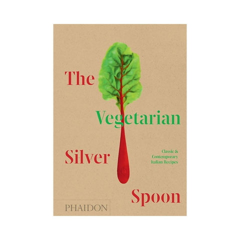 The Vegetarian Silver Spoon - By Phaidon Editors