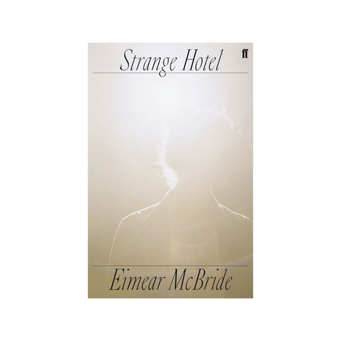 Strange Hotel by Eimear McBride