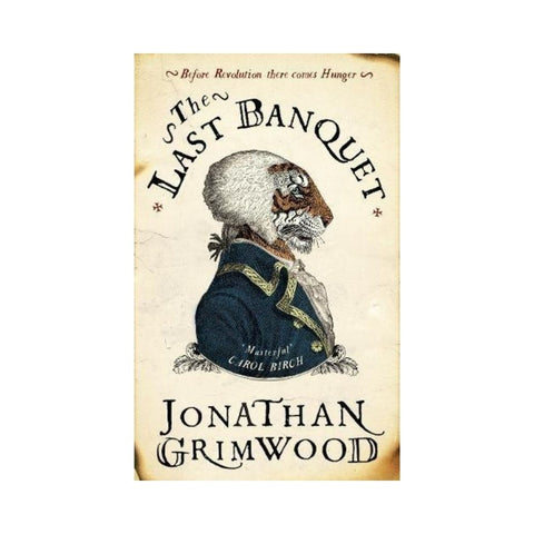 The Last Banquet - By Jonathan Grimwood