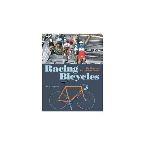 Racing Bicycles By Nick Higgs