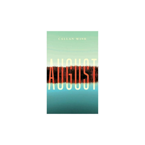 August By Callan Wink