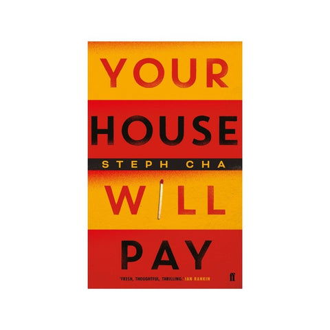 Your House Will Pay by Steph Cha