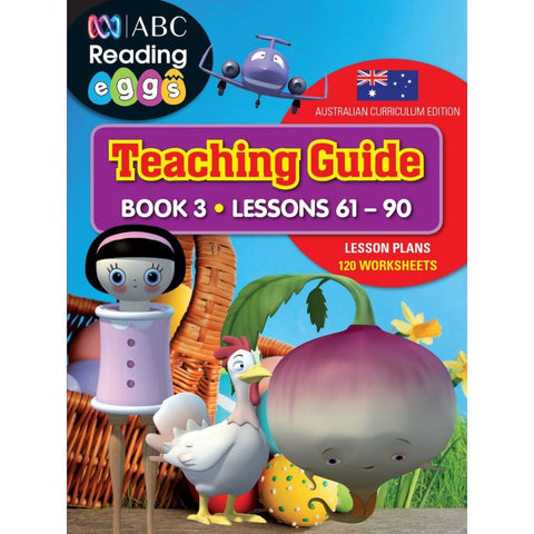 ABC Reading Eggs Teaching Guide Book 3: Lessons 61-90