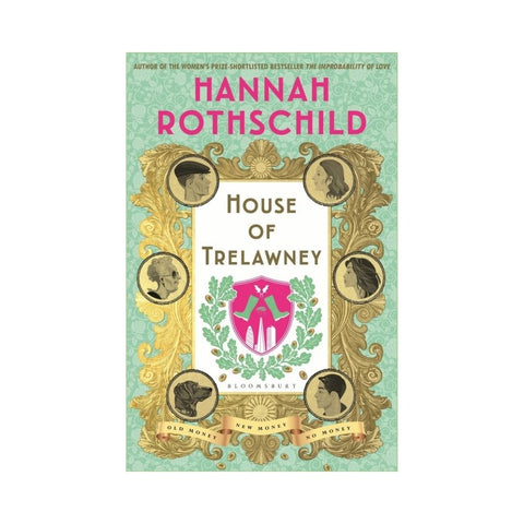 House of Trelawney By Hannah Rothschild