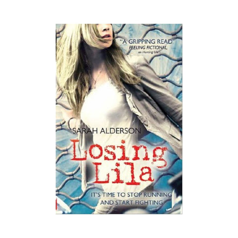 Losing Lila by Sarah Alderson Bk 2