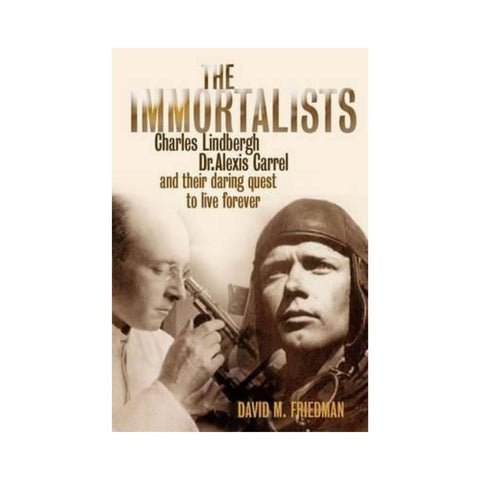 The Immortalists - By David M. Friedman