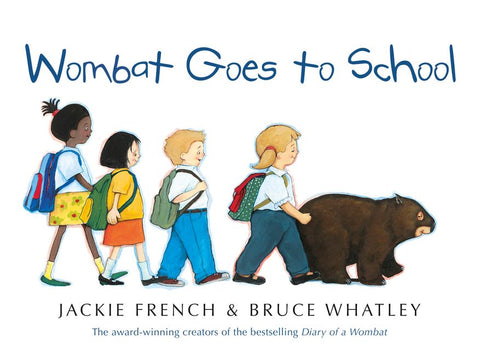 Wombat Goes To School by Jackie French